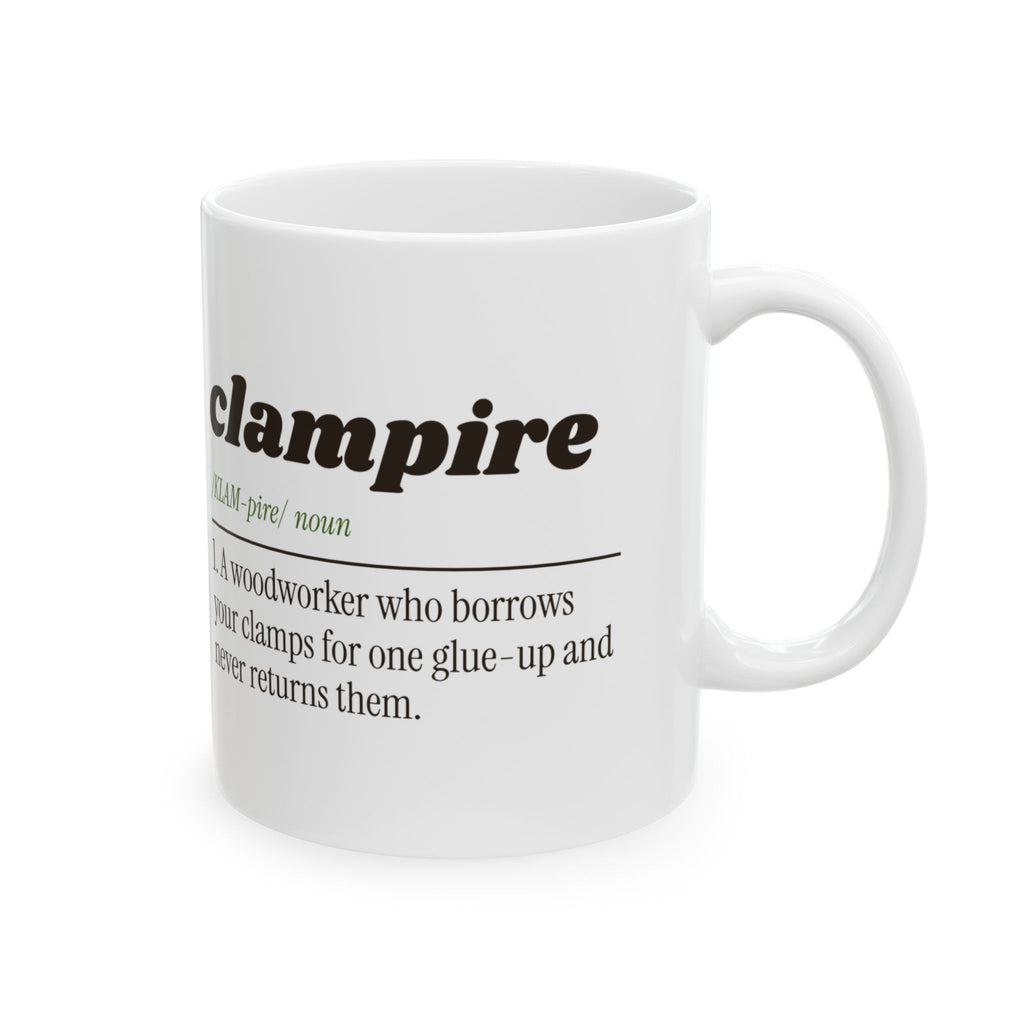 Funny Woodworking Coffee Mug Clampire Definition For Woodworkers