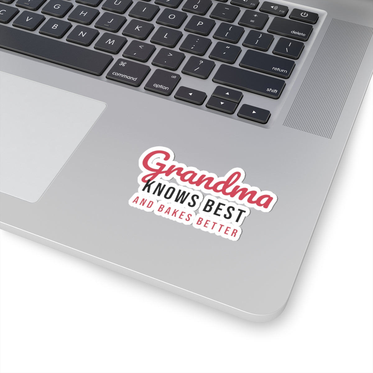 Grandma Sticker Grandma Knows Best And Bakes Better