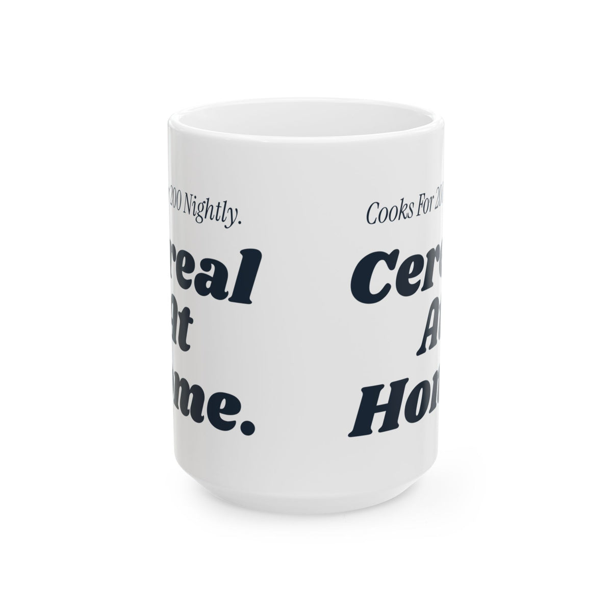 Funny Chef Coffee Mug Cooks For 200 Nightly Cereal At Home