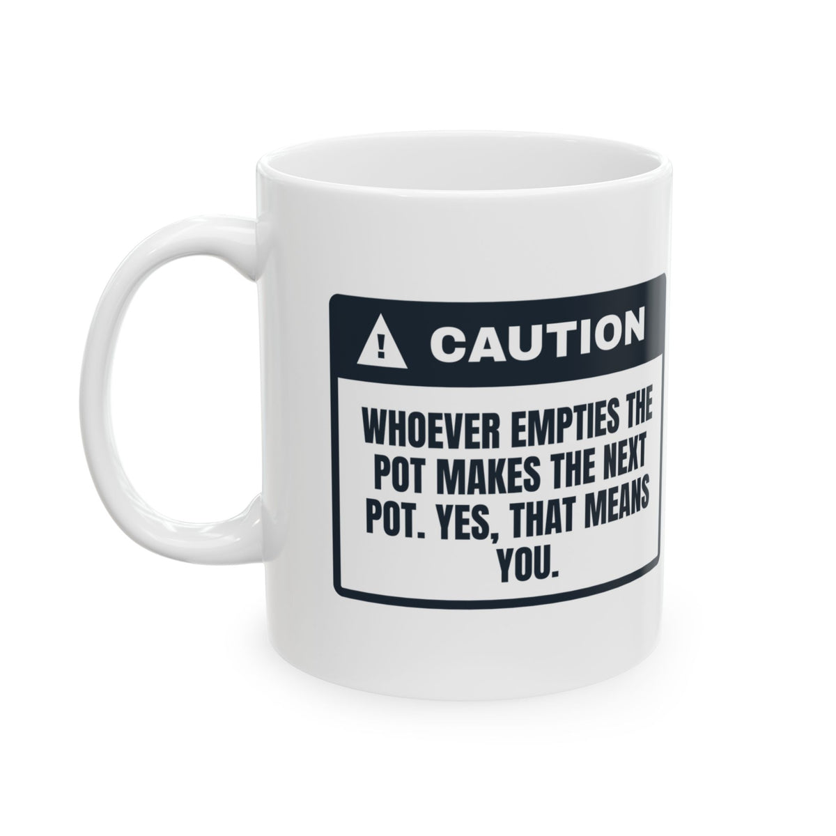 Funny Office Coffee Mug Empty The Pot Make The Pot Warning For Coworkers
