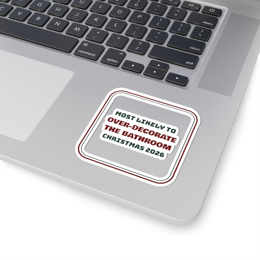 Funny Family Christmas Sticker Most Likely To Over-Decorate The Bathroom