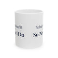 Funny Project Manager Coffee Mug Nobody Owned It So Now I Do