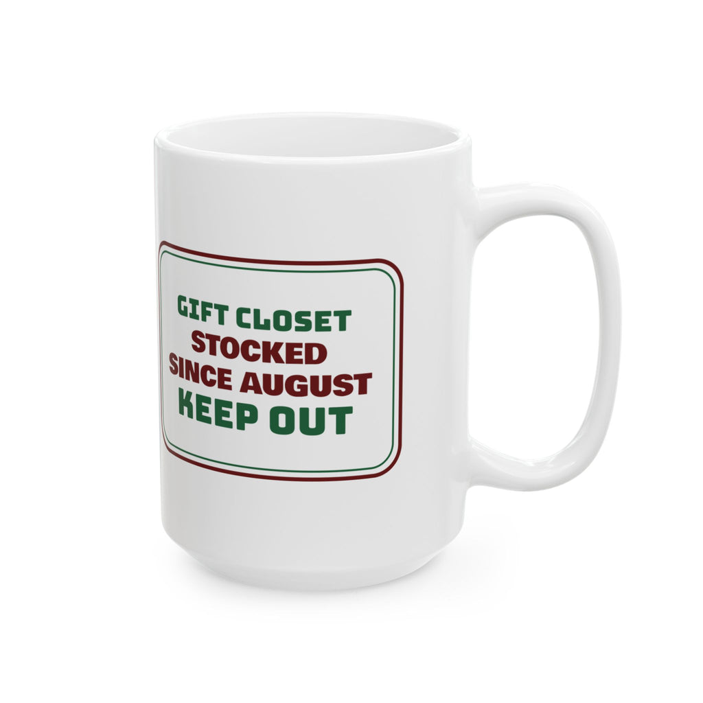 Funny Christmas Shopping Coffee Mug Gift Closet Stocked Since August