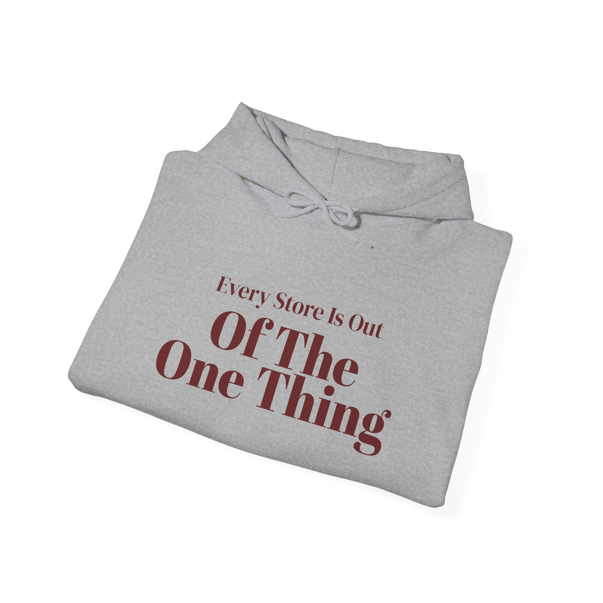 Funny Christmas Shopping Hoodie Every Store Is Out Of The One Thing