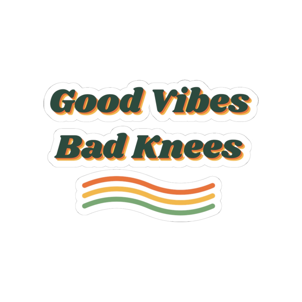 Funny Retro Sticker Good Vibes Bad Knees