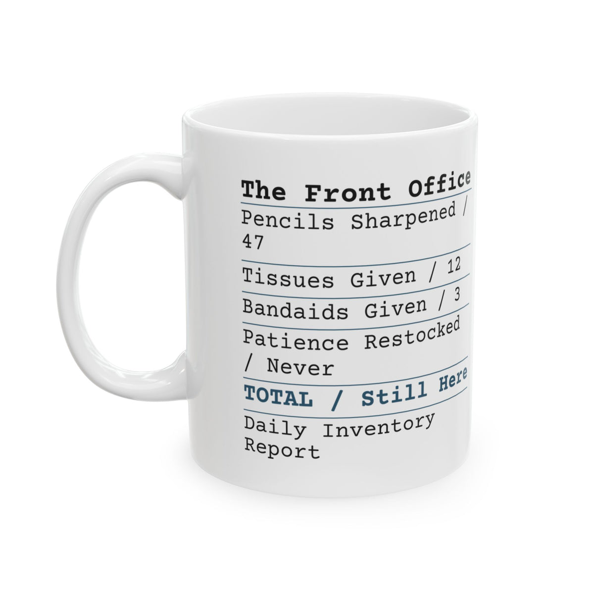 Funny Teacher Coffee Mug Front Office Receipt For Teachers