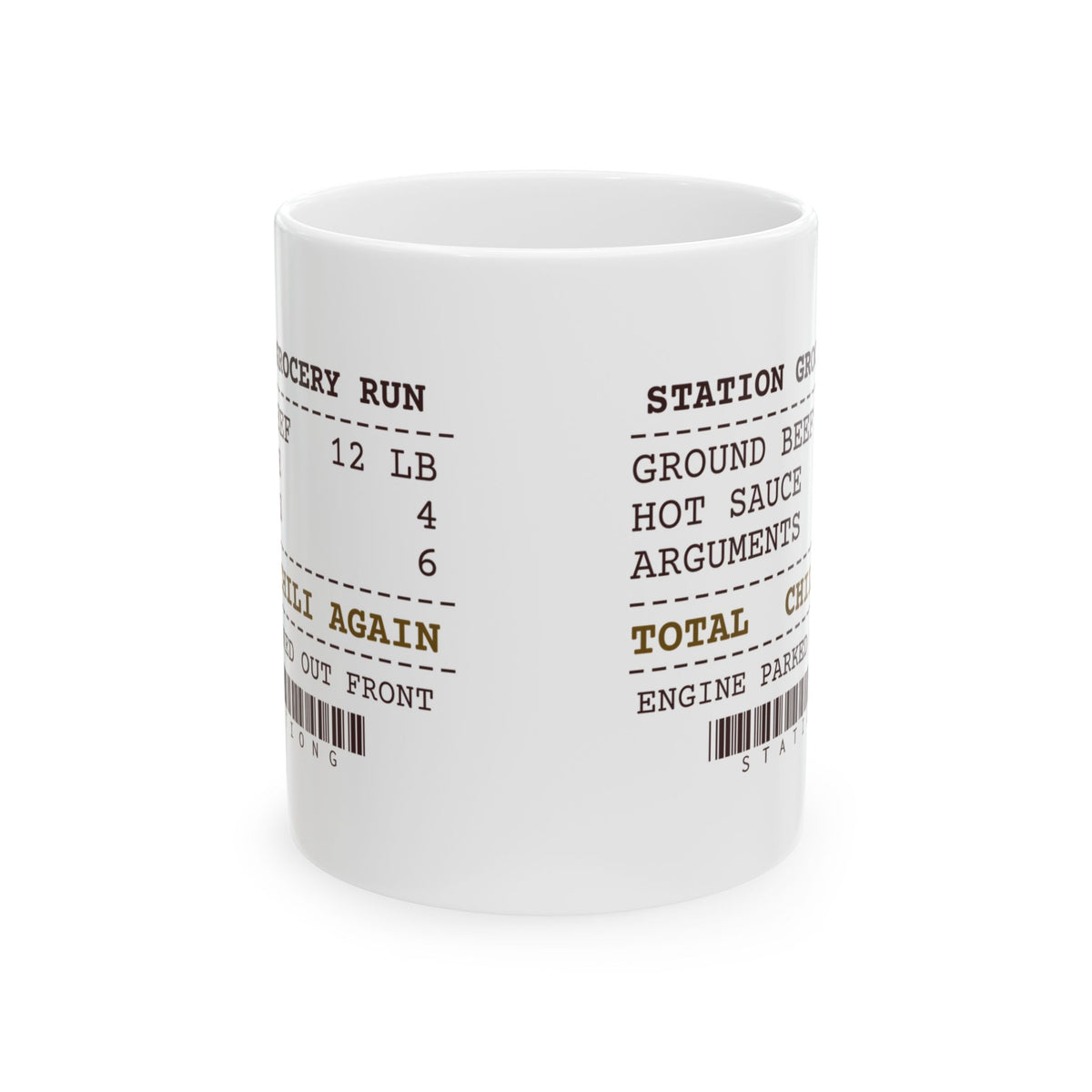 Funny Firefighter Coffee Mug Twelve Pounds Of Beef Chili Again Receipt