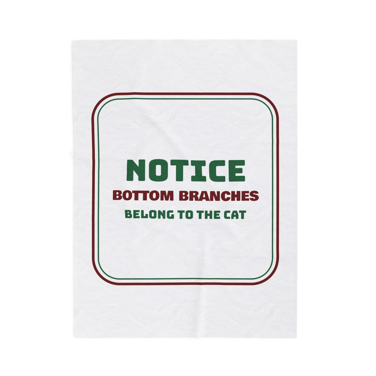 Funny Christmas Cat Throw Blanket Bottom Branches Belong To The Cat