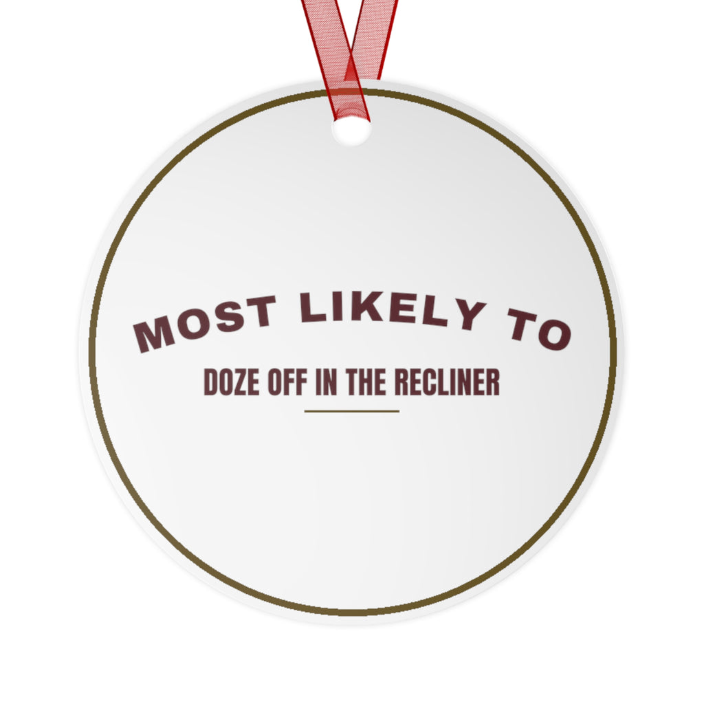 Funny Christmas Ornament Most Likely To Doze Off In The Recliner