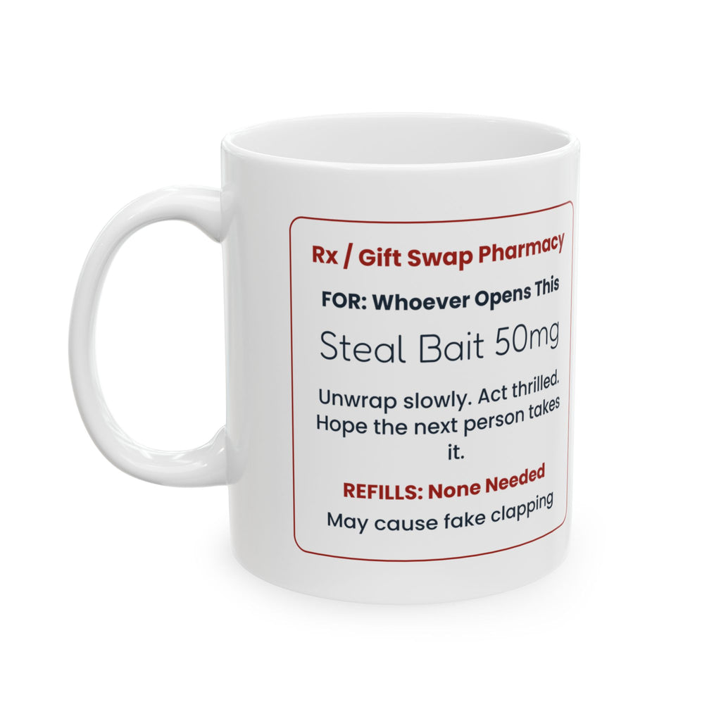 Funny White Elephant Coffee Mug Steal Bait Prescription For Adults