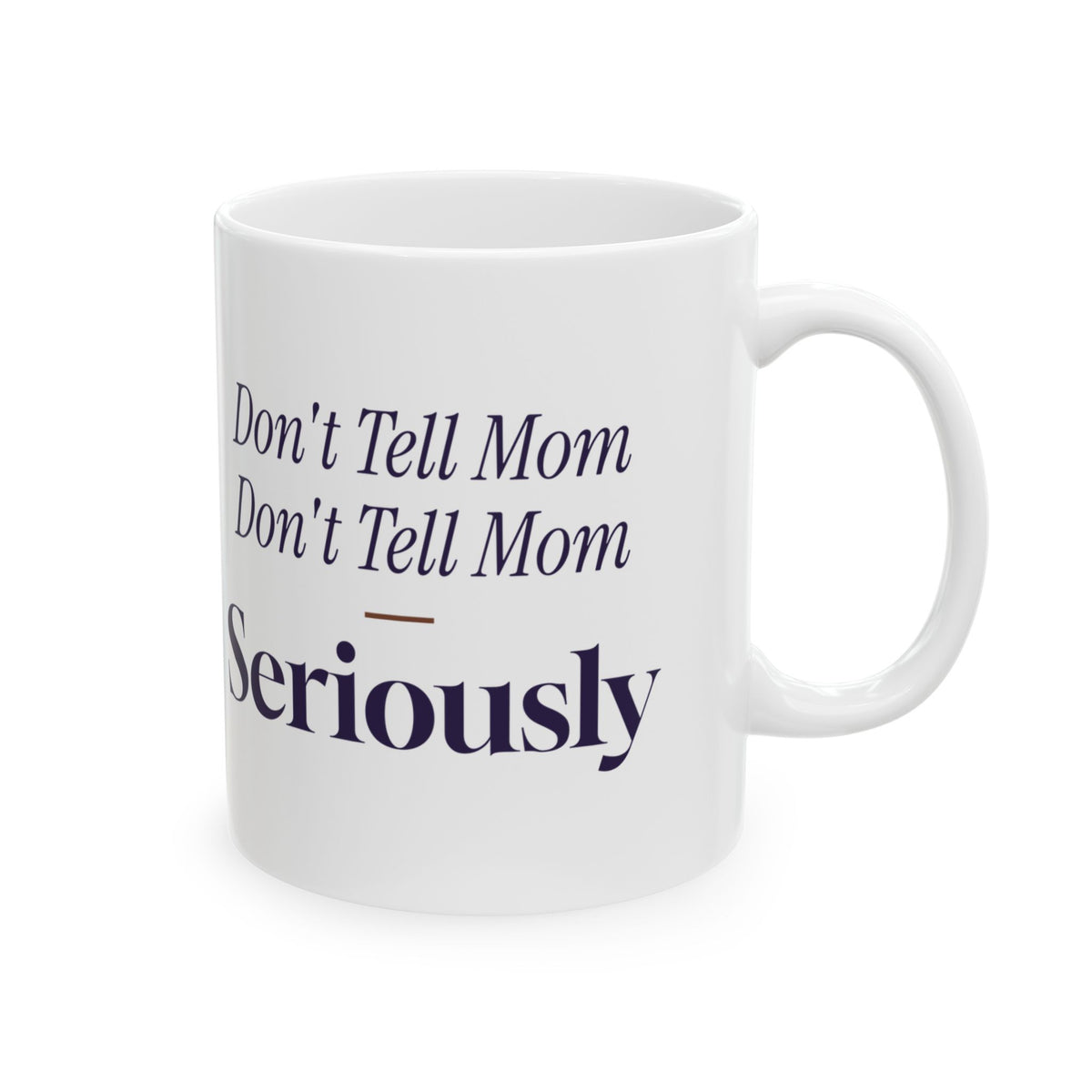Funny Sister Coffee Mug Don't Tell Mom Retro Text Cup For Sisters