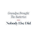 Funny Christmas Grandpa Sticker Grandpa Brought The Batteries