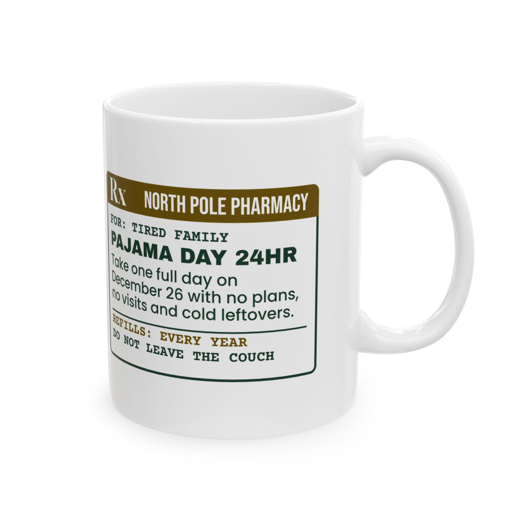 Funny Christmas Coffee Mug Pajama Day 24hr Prescription For Families