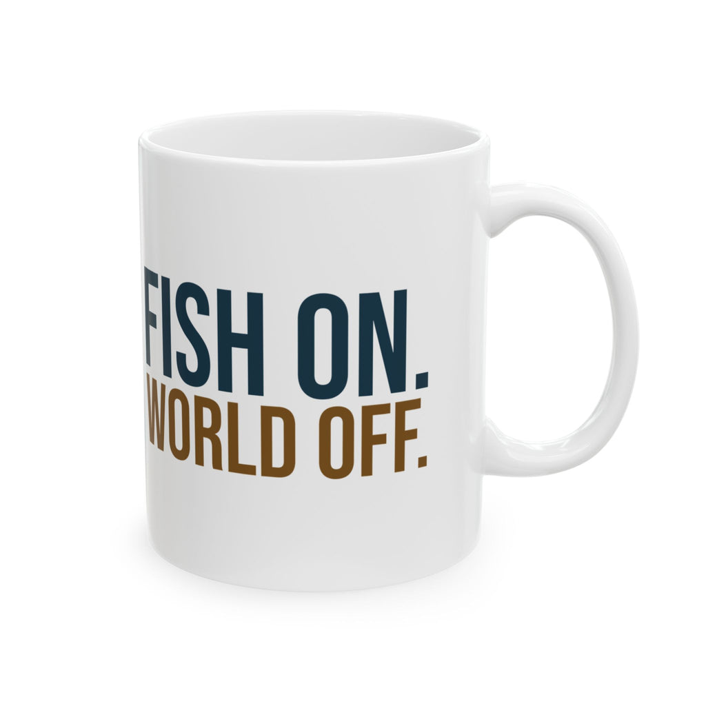 Funny Fishing Coffee Mug Fish On World Off