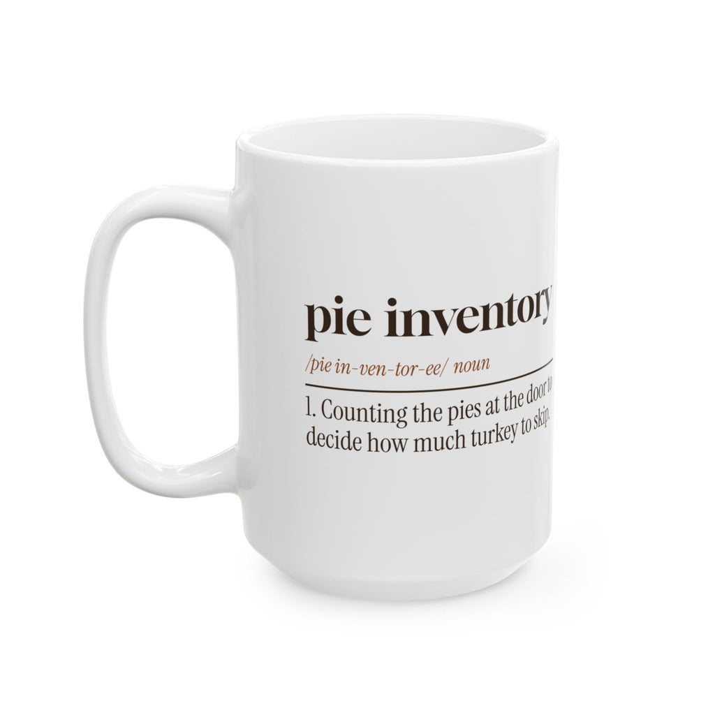 Funny Thanksgiving Coffee Mug Pie Inventory Dictionary For Pie Lovers