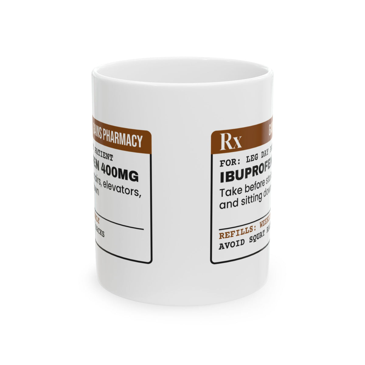Gym Coffee Mug Prescription Leg Day Patient