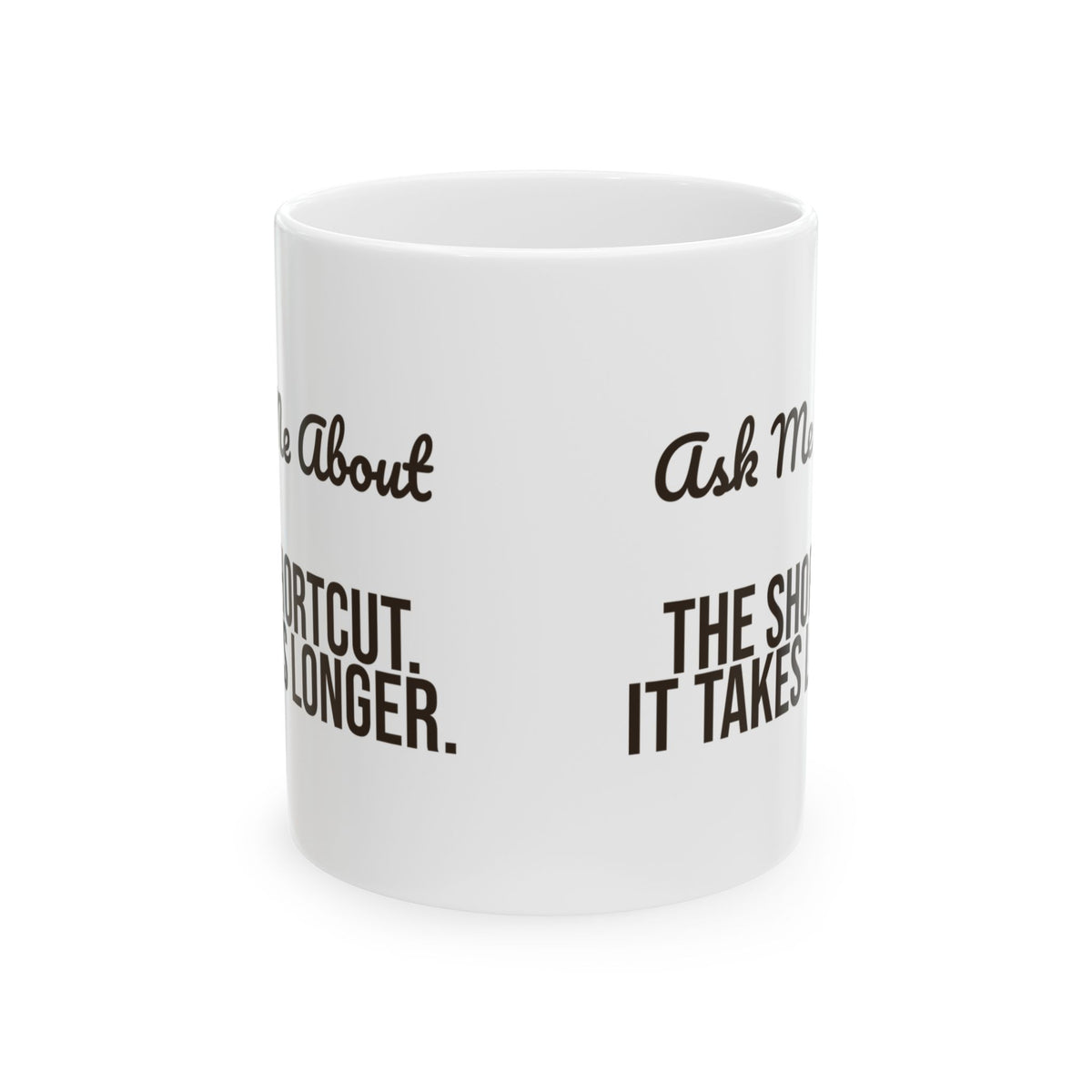 Funny Grandpa Coffee Mug Ask Me About The Shortcut It Takes Longer