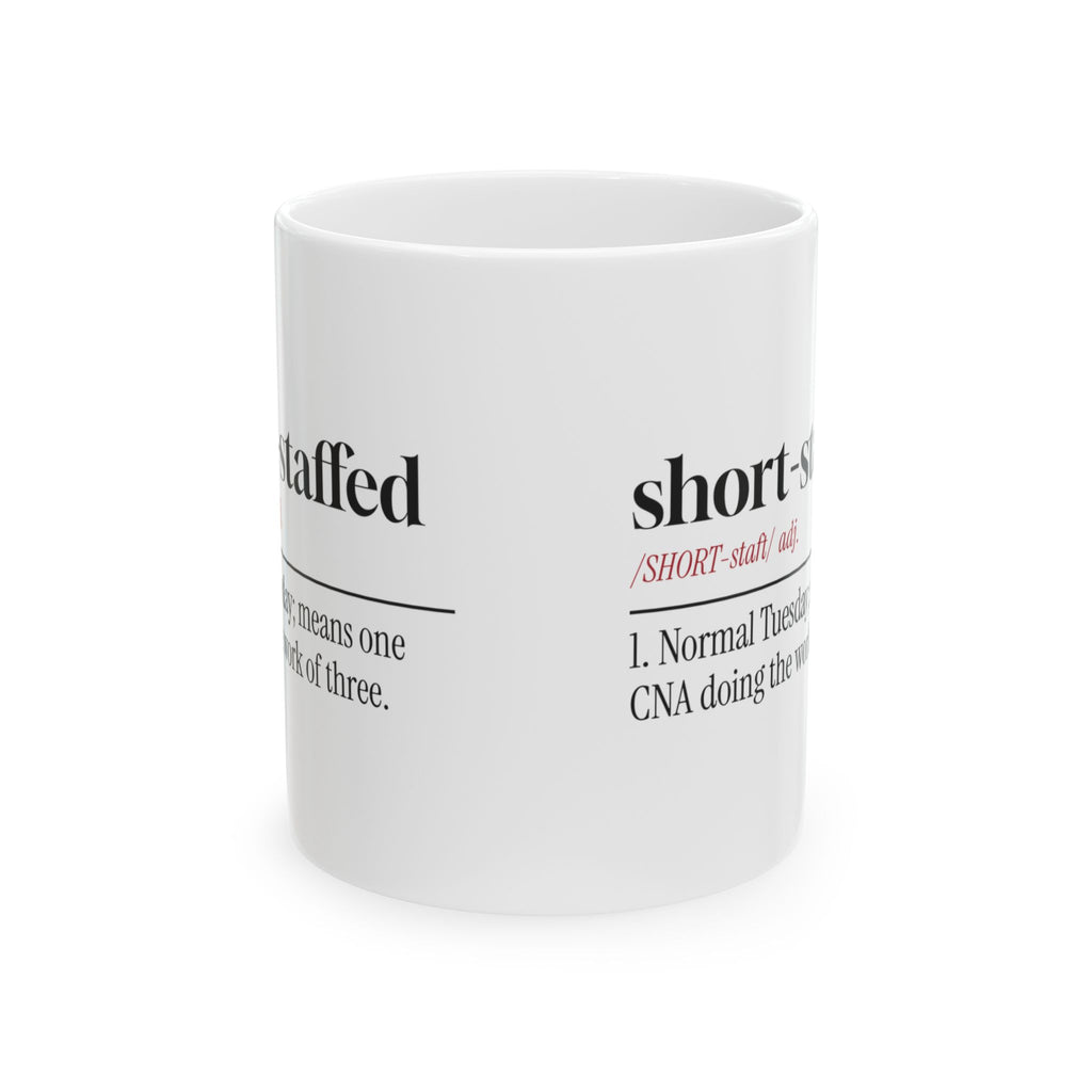 Short-Staffed Coffee Mug For CNA Caregiver