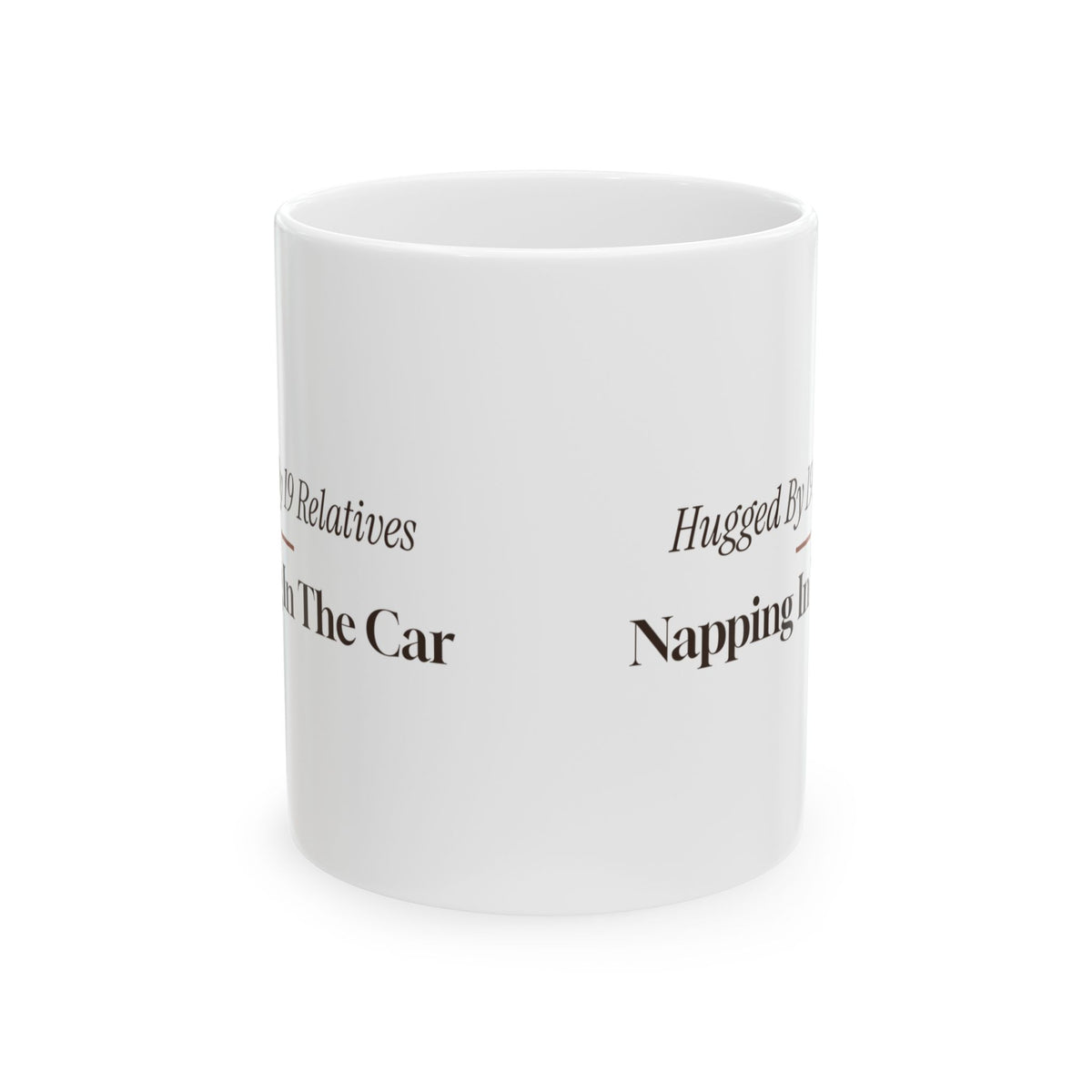 Funny Christmas Introvert Coffee Mug Hugged By 19 Relatives