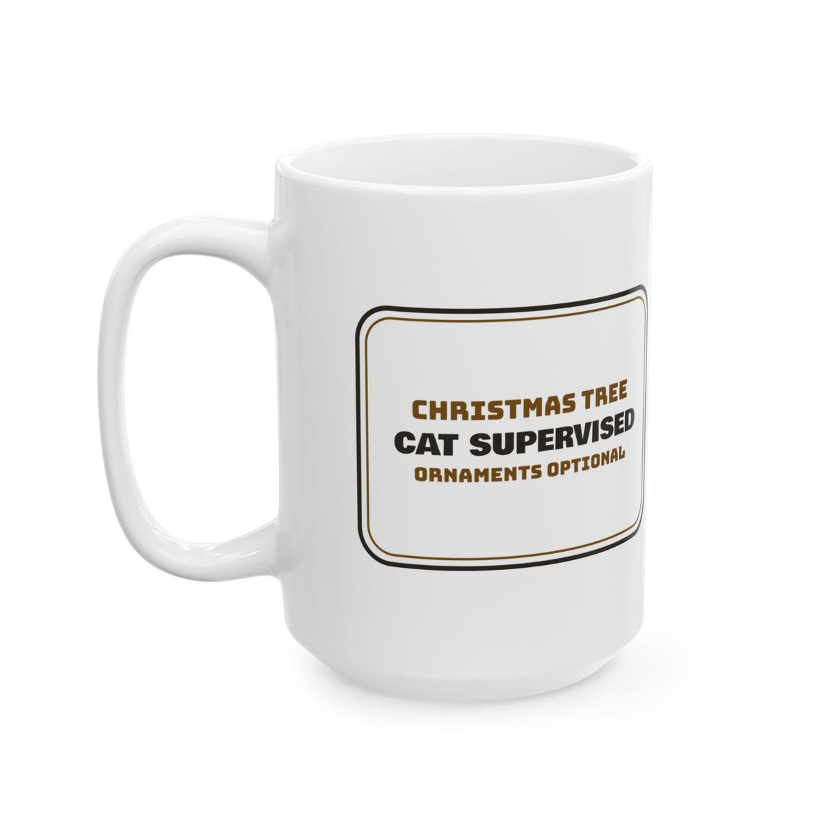 Funny Christmas Cat Coffee Mug Cat Supervised Tree For Cat Lovers