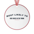 Funny Christmas Ornament Most Likely To Hide Boxes In The Trunk