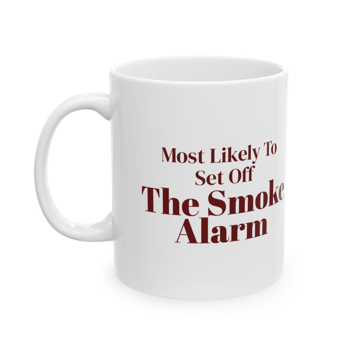 Funny Family Christmas Coffee Mug Most Likely To Set Off The Smoke Alarm