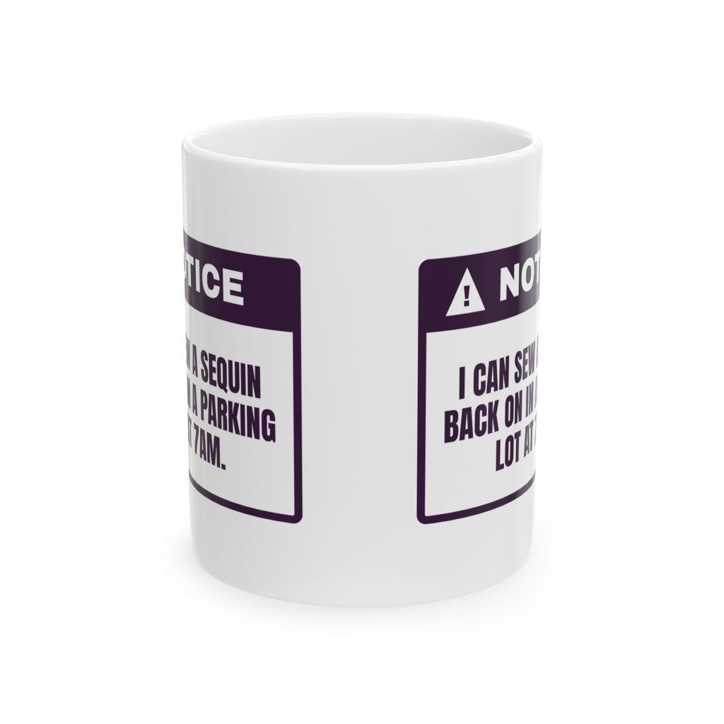Funny Dance Mom Coffee Mug Sews Sequins In A Parking Lot For Dance Moms