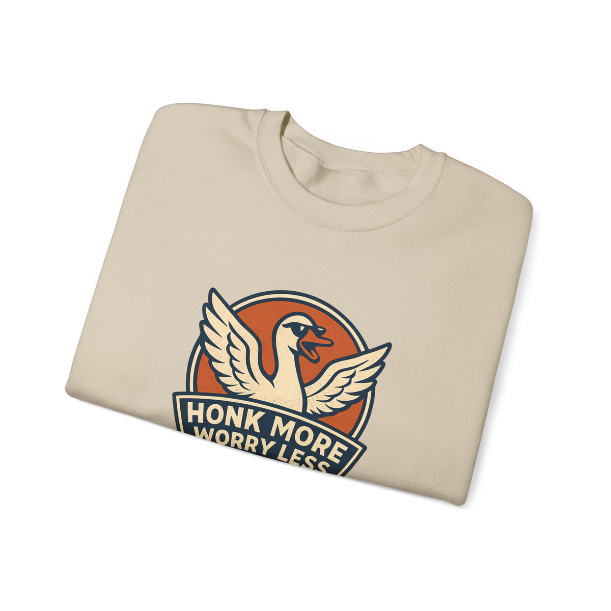 Funny Goose Honk More Worry Less Silly Bird Lover Sweatshirt