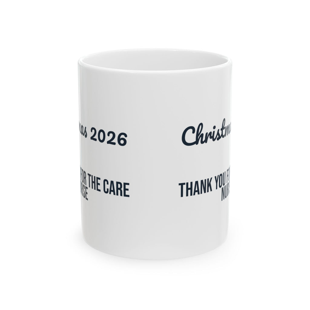 Nurse Christmas 2026 Coffee Mug Thank You For The Care Script