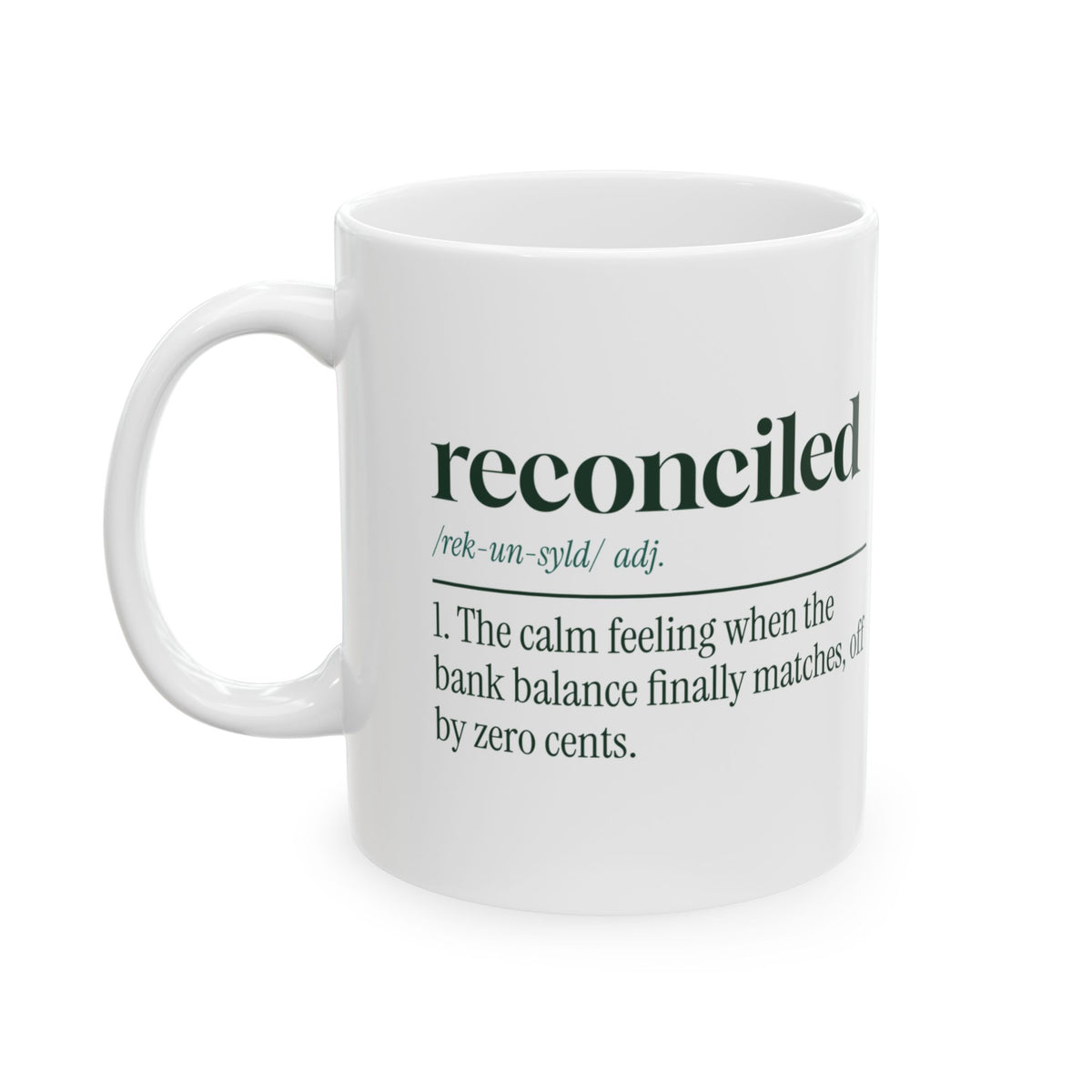 Funny Accountant Coffee Mug Reconciled Off By Zero Cents Dictionary