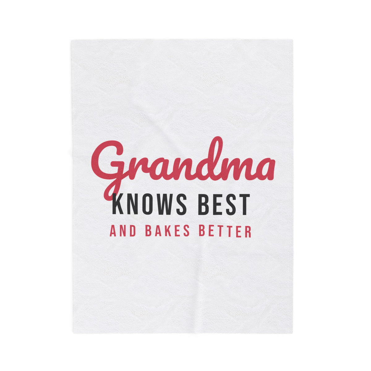 Grandma Throw Blanket Grandma Knows Best And Bakes Better