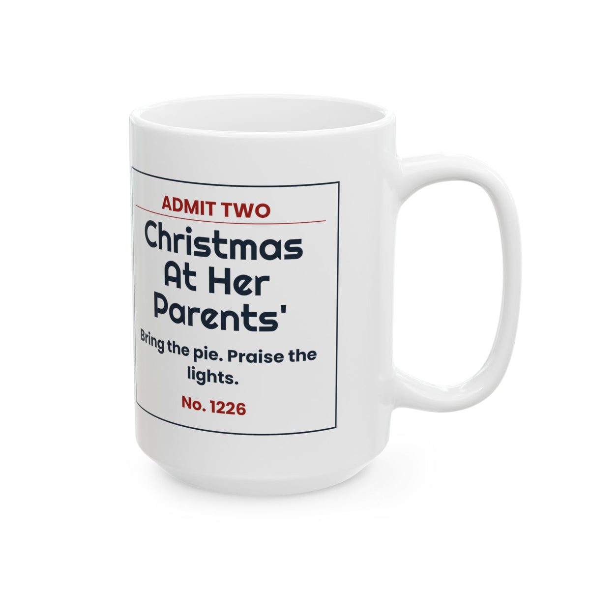 Funny Christmas Coffee Mug Christmas At Her Parents Ticket In-Laws