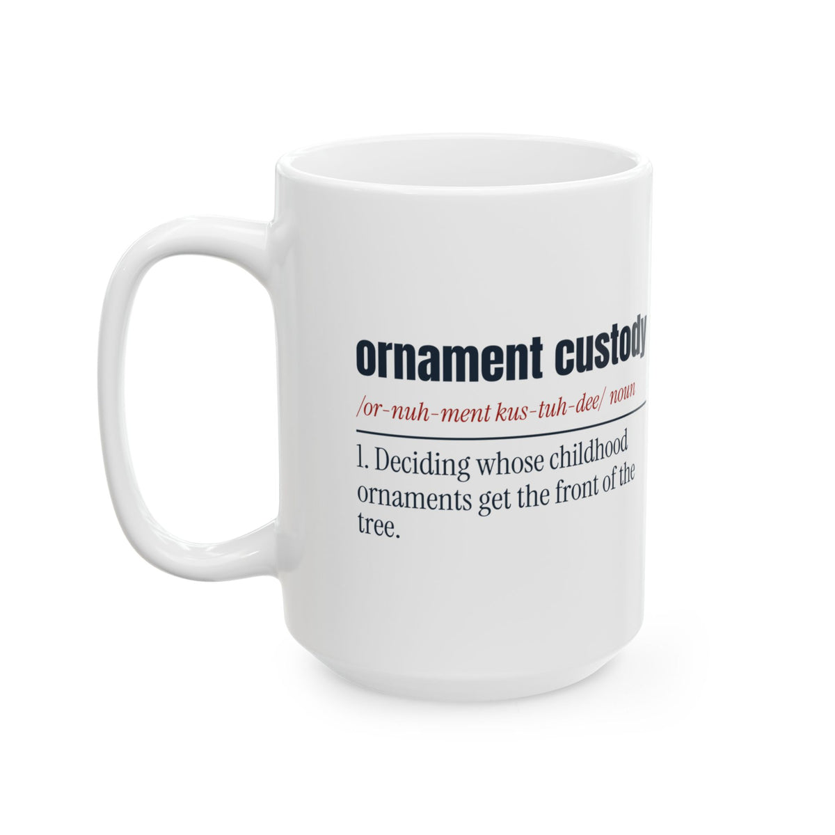 Funny Christmas Coffee Mug Ornament Custody Dictionary Newlyweds