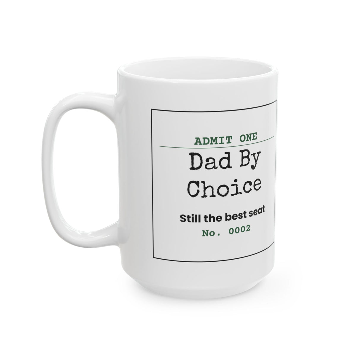 Dad By Choice Ticket Coffee Mug Funny For Stepdads