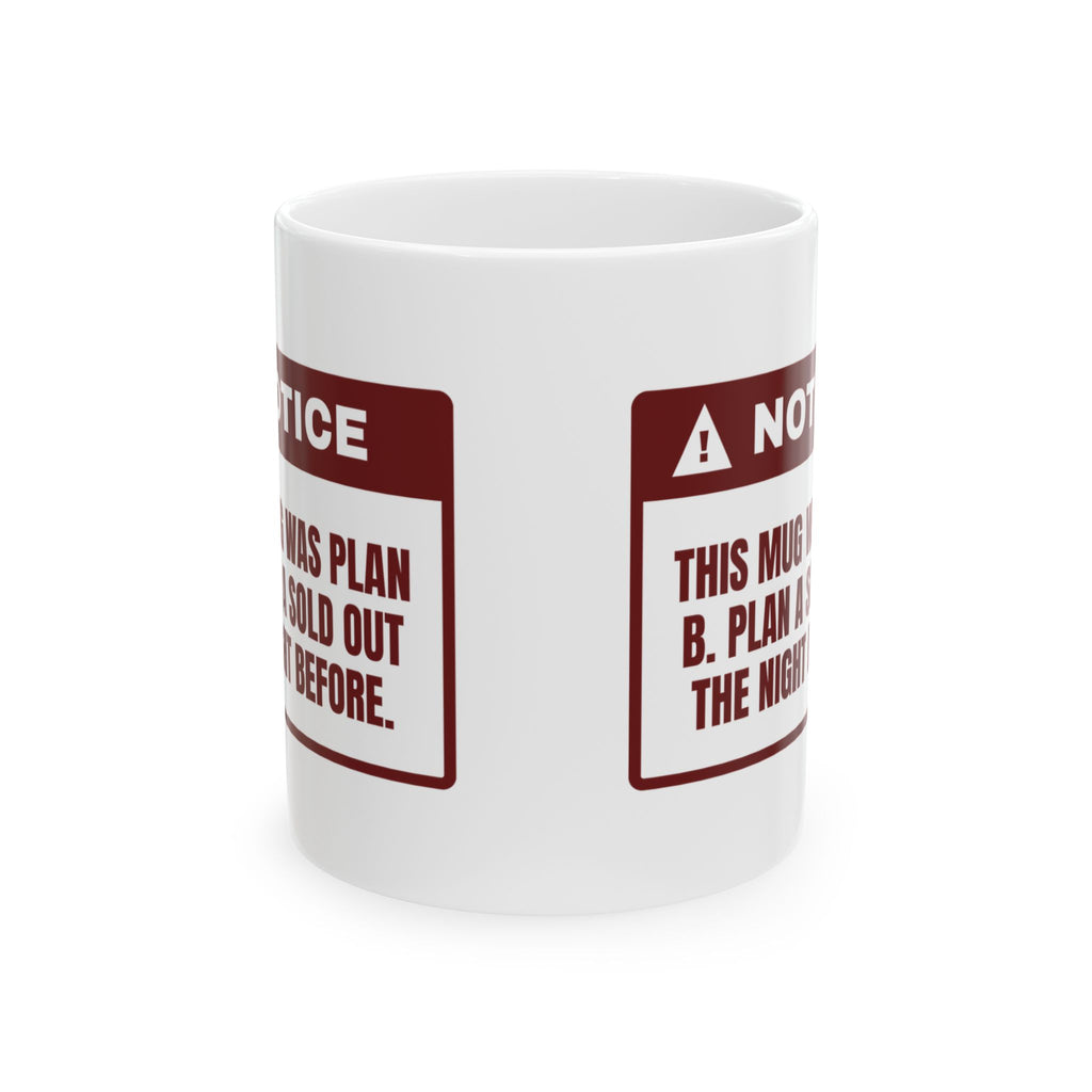 Funny White Elephant Coffee Mug This Mug Was Plan B Notice