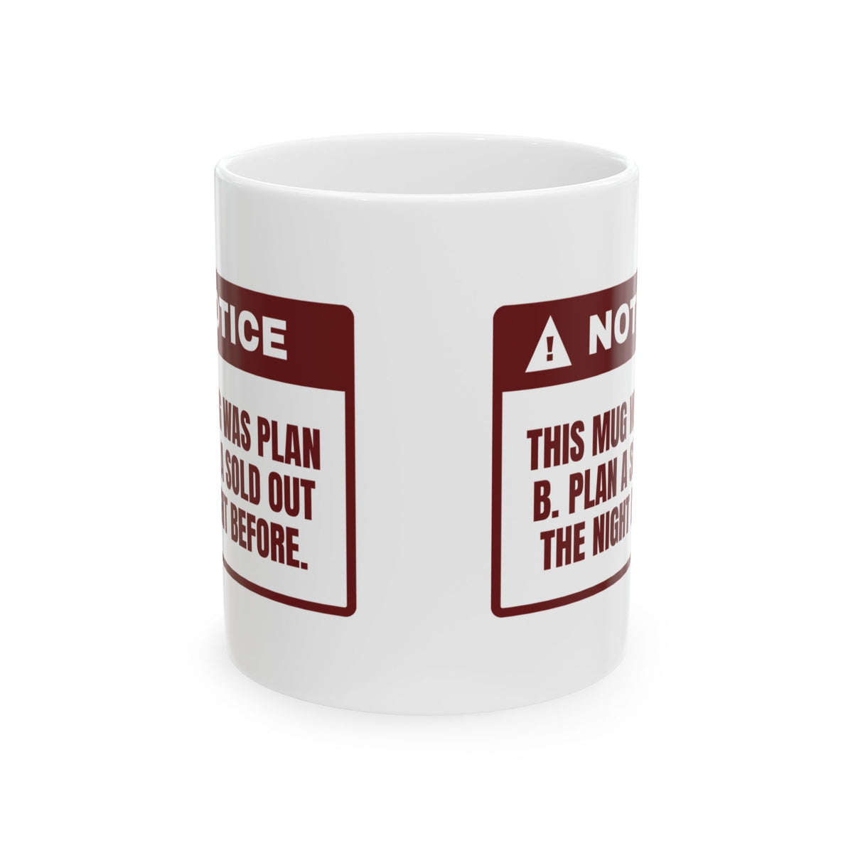 Funny White Elephant Coffee Mug This Mug Was Plan B Notice