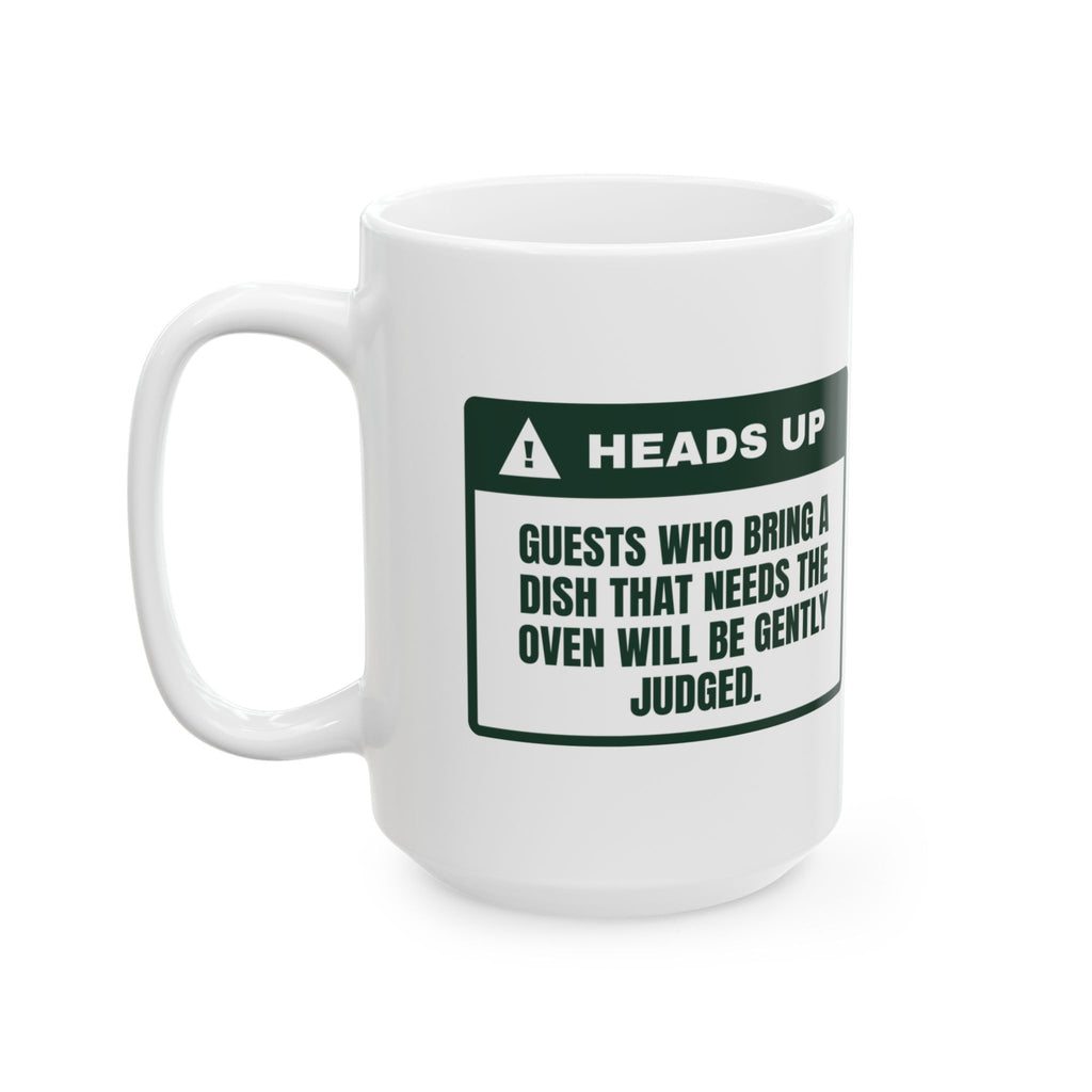 Funny Christmas Host Coffee Mug Brought A Dish That Needs The Oven
