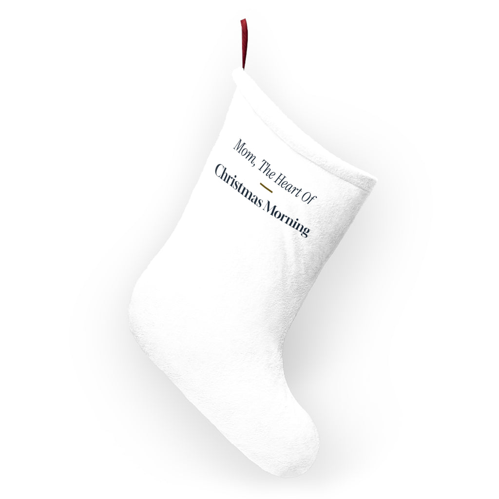 Christmas Stocking Mom The Heart Of Christmas Morning Keepsake