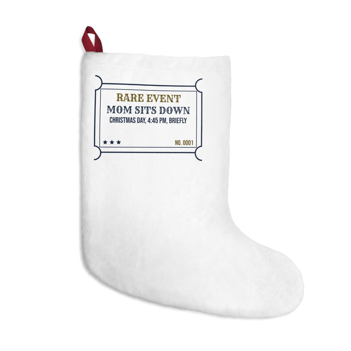 Funny Christmas Mom Christmas Stocking Mom Sits Down Rare Event Ticket