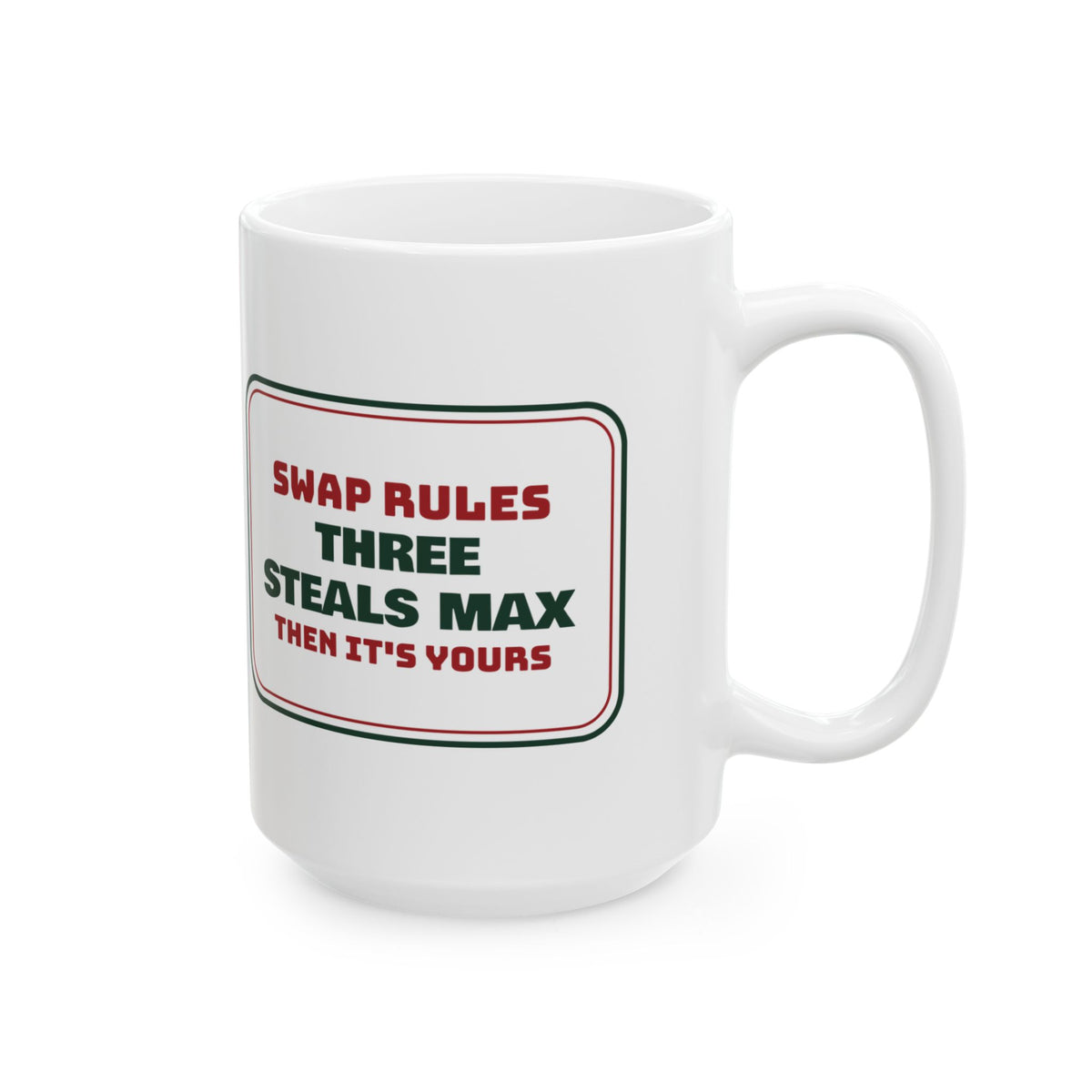 Funny White Elephant Coffee Mug Three Steals Max Then It's Yours