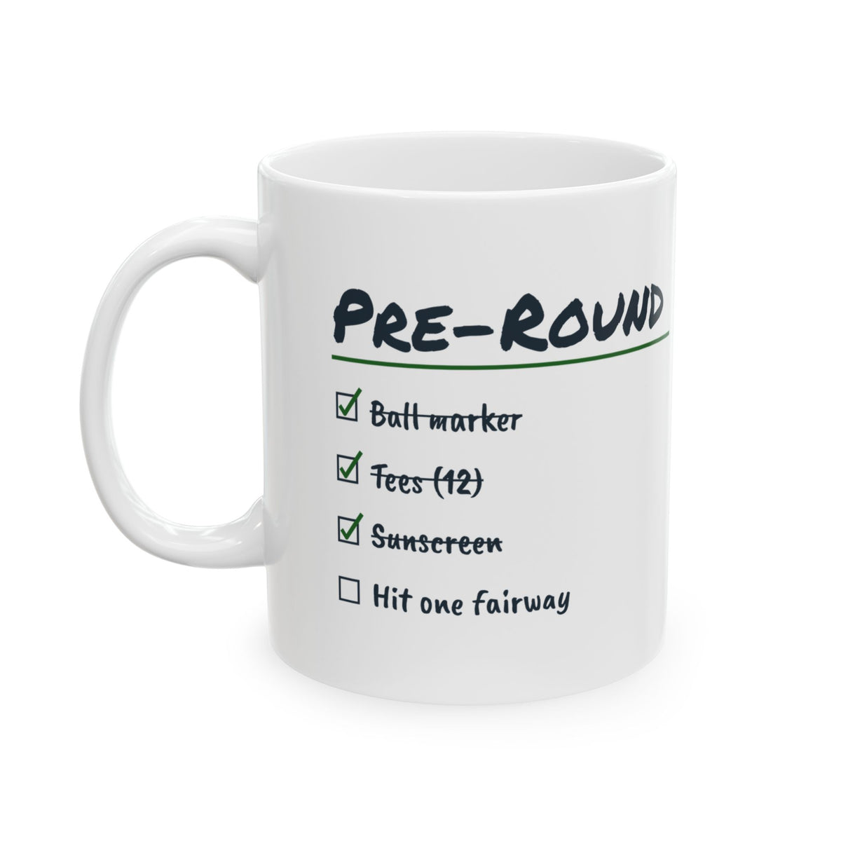 Funny Golf Mug Pre-Round Checklist Hit One Fairway