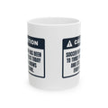Funny Soccer Mom Mug Three Fields Today Still Knows The Score