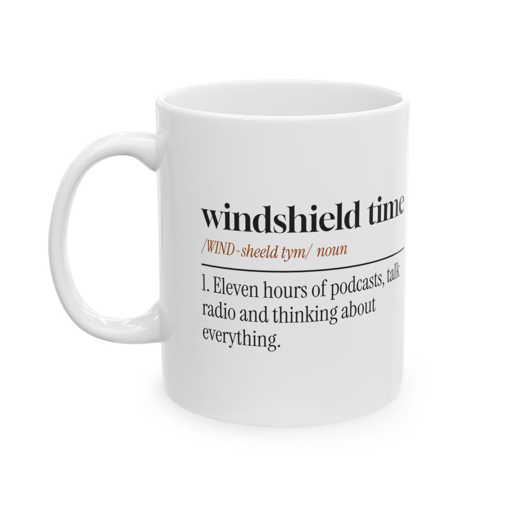 Funny Truck Driver Coffee Mug Windshield Time Dictionary Definition