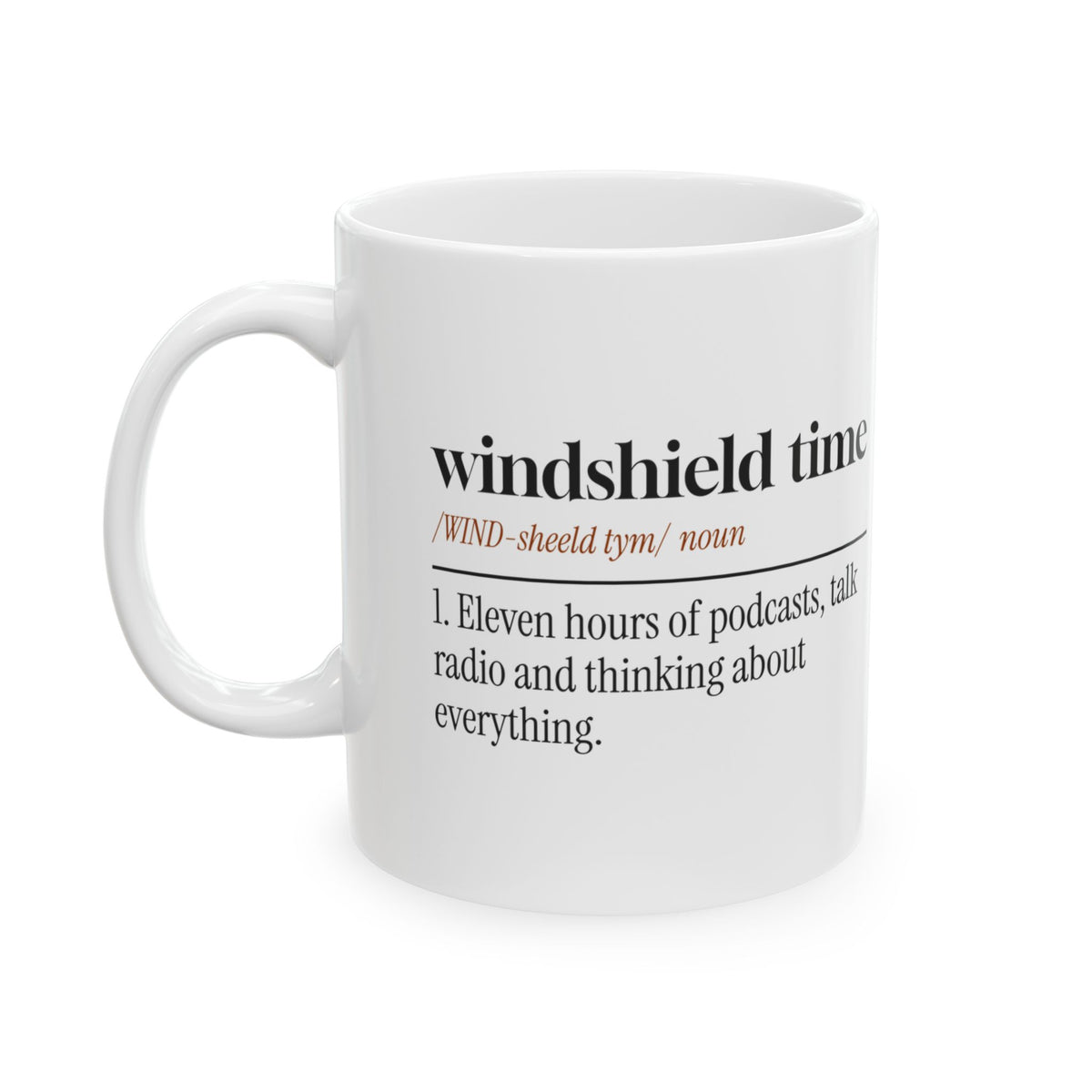 Funny Truck Driver Coffee Mug Windshield Time Dictionary Definition