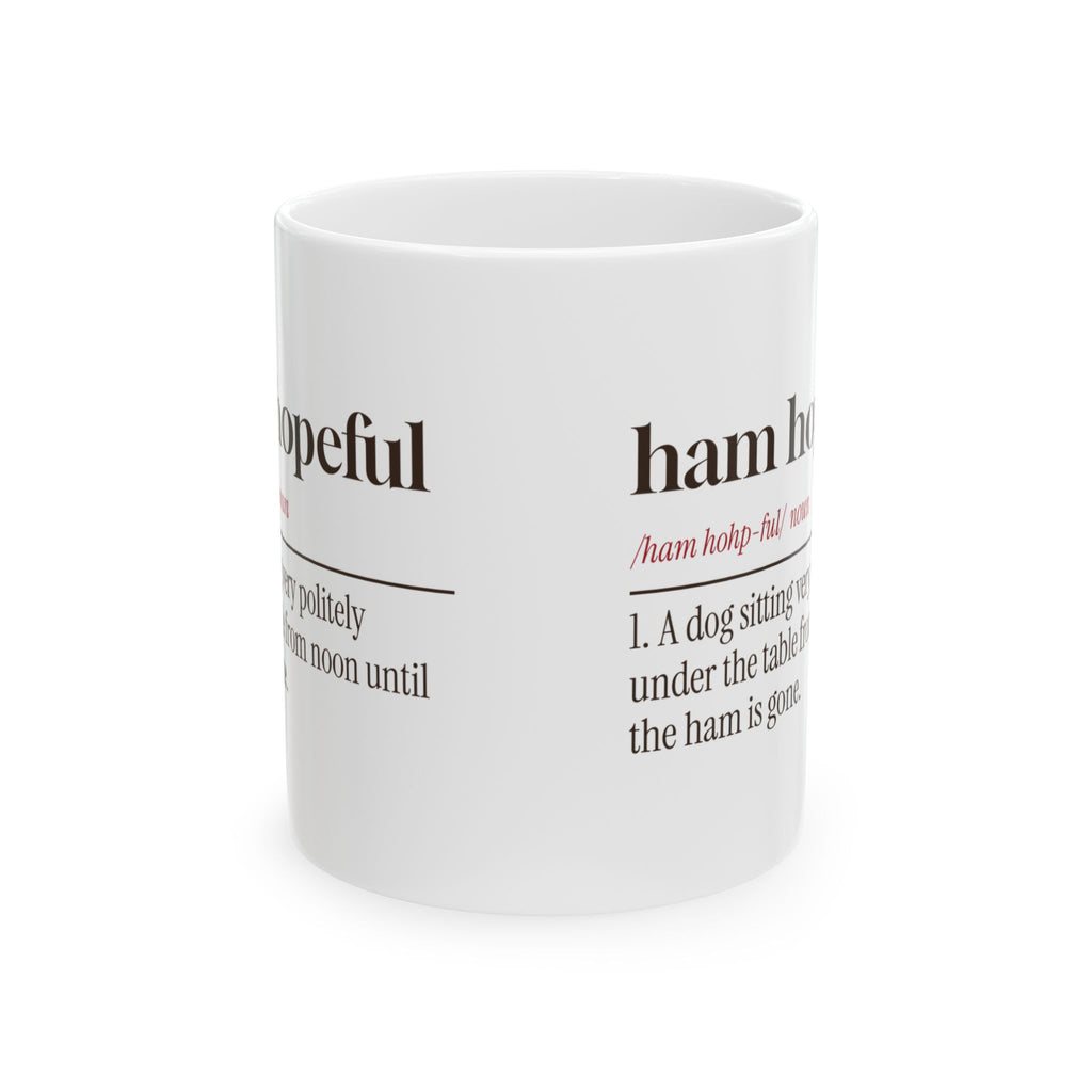 Funny Christmas Dog Coffee Mug Ham Hopeful Dictionary Definition