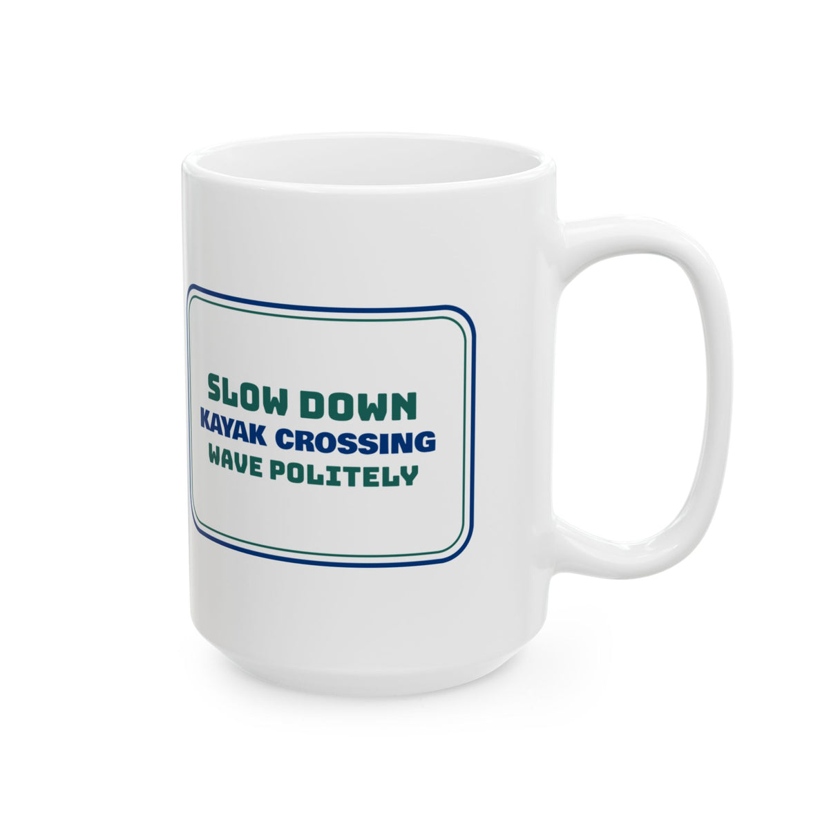 Funny Kayaking Coffee Mug Kayak Crossing Sign For Kayakers