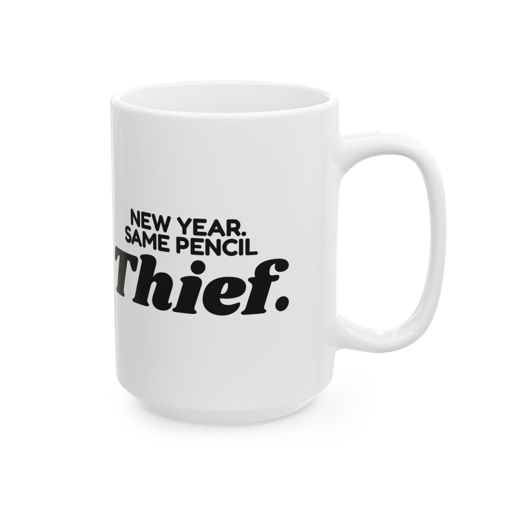 Funny Teacher Coffee Mug New Year Same Pencil Thief For Teachers