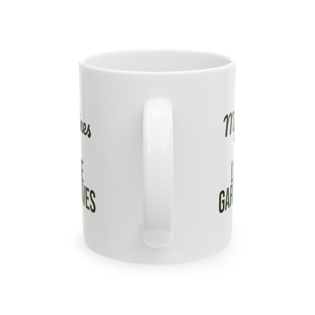 Gardening Coffee Mug My Tan Lines Look Like Garden Gloves