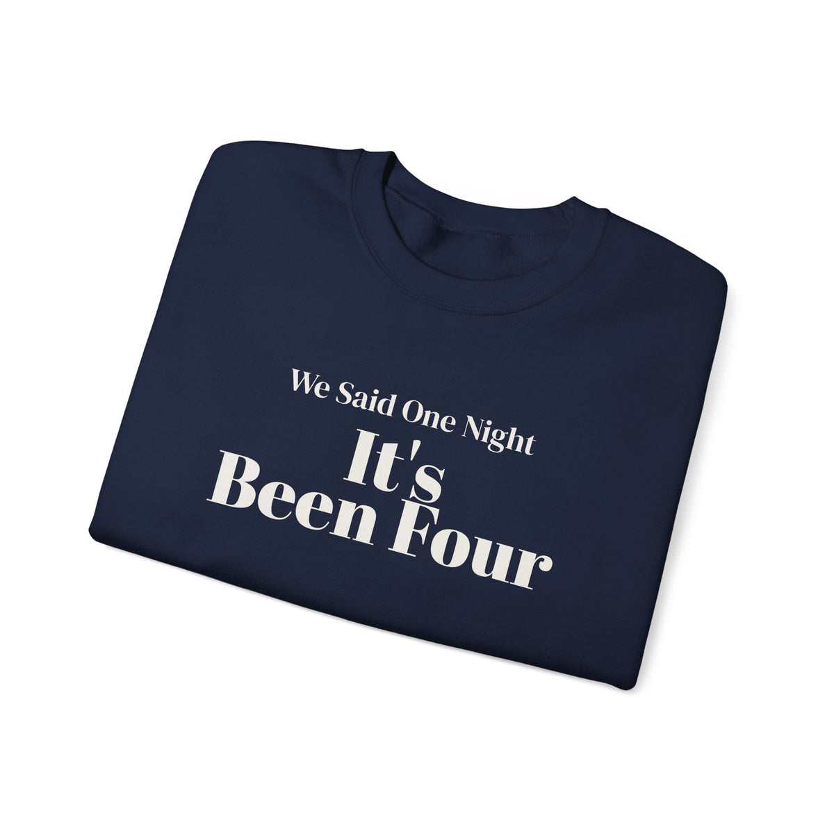 Funny Christmas In-Laws Sweatshirt We Said One Night It's Been Four