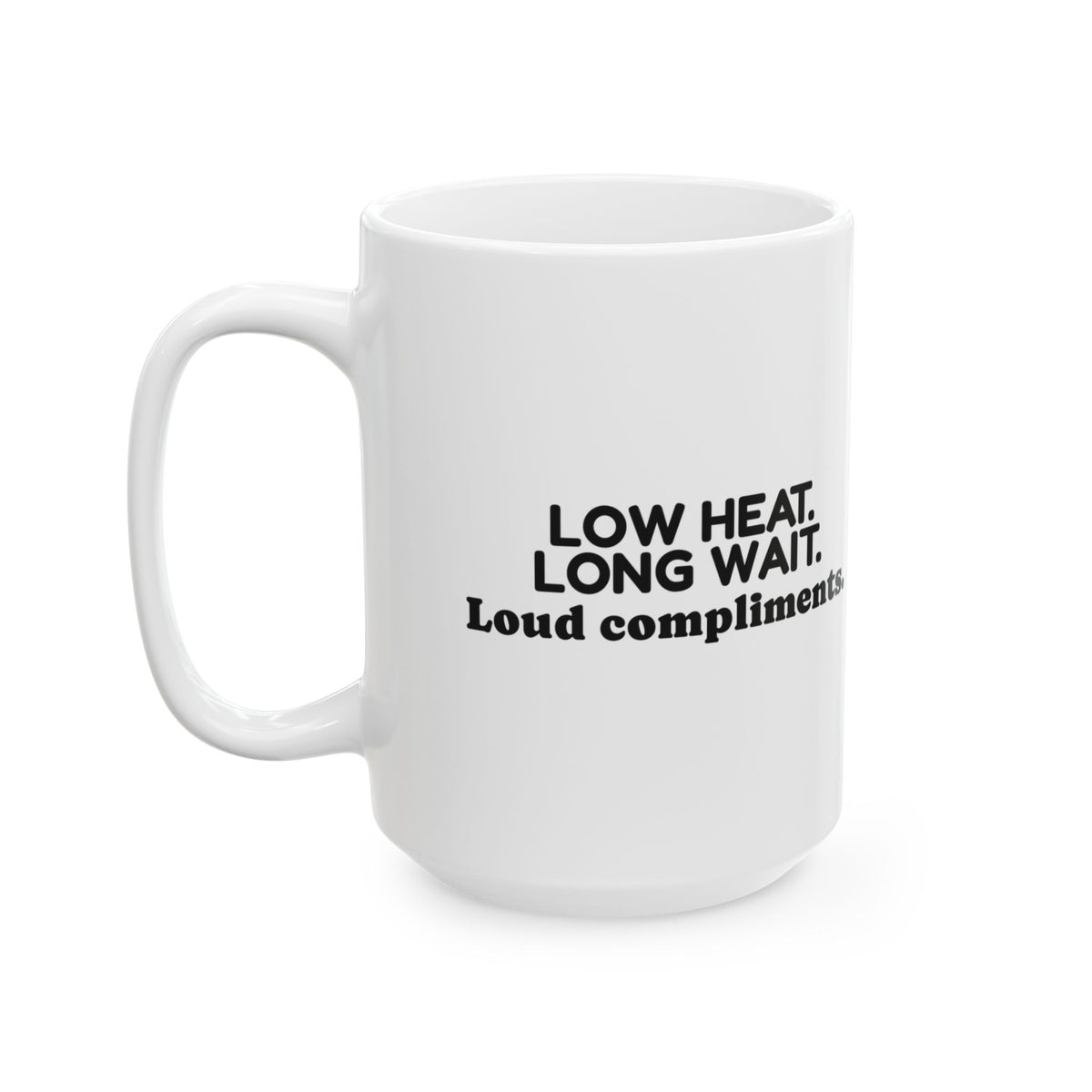 Funny Grill Dad Coffee Mug Low Heat Long Wait For Dad
